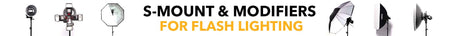S-Mount and Modifiers For Flash Lighting